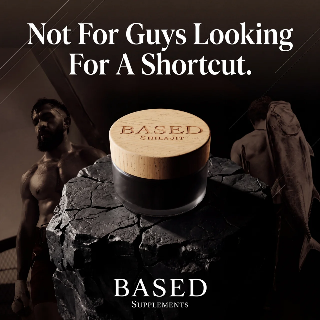 Based Shilajit ad — not for guys looking for a shortcut