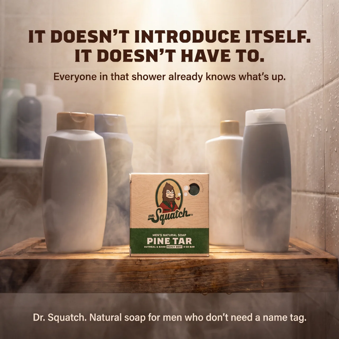 Dr. Squatch ad — it doesn't introduce itself, it doesn't have to