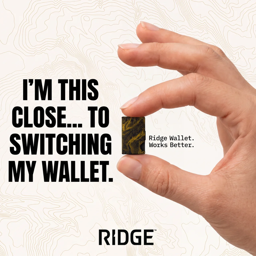 Ridge Wallet ad — I'm this close to switching my wallet