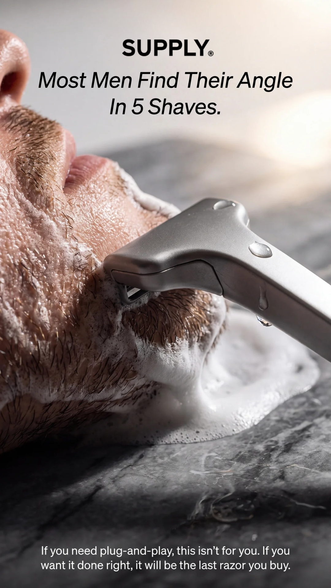 Supply razor ad — most men find their angle in 5 shaves